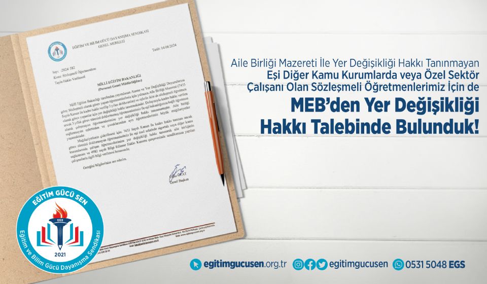 Aile Birliği Mazereti ile Yer Değişikliği Hakkı Tanınmayan Eşi Diğer Kamu Kurumlarda veya Özel Sektör Çalışanı Olan Sözleşmeli Öğretmenlerimiz için de MEB'den Yer Değişikliği Hakkı Talebinde Bulunduk!