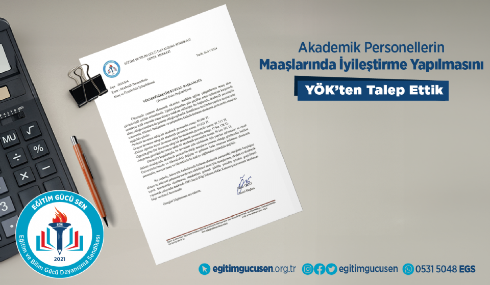 Akademik Personel Maaşlarında İyileştirme Yapılmasını Yök'ten Talep Ettik