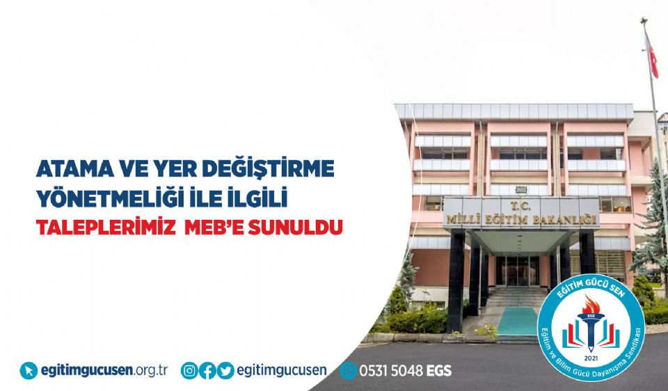 Atama Ve Yer Değiştirme Yönetmeliği İle İlgili Taleplerimiz MEB’e Sunuldu