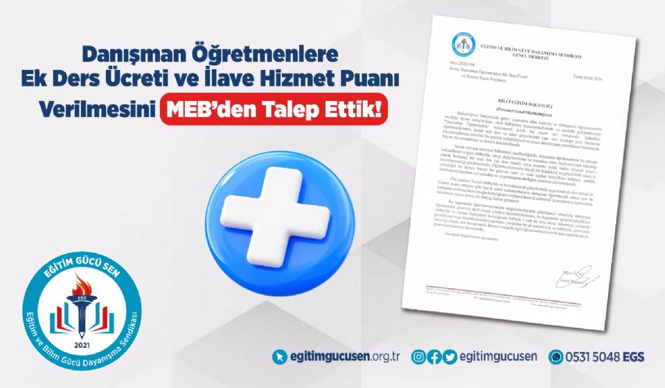 Danışman Öğretmenlere Ek Ders Ücreti ve İlave Hizmet Puanı Verilmesini MEB’den Talep Ettik!