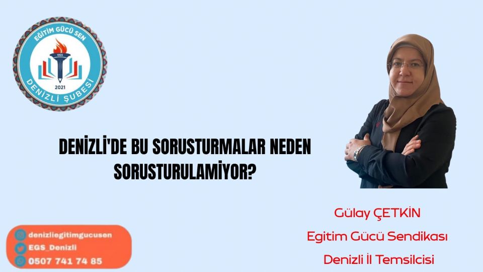 Denizlide Bu Soruşturmalar Neden Soruşturulamıyor? Denizlide Bu Soruşturmalar Neden Soruşturulamıyor?