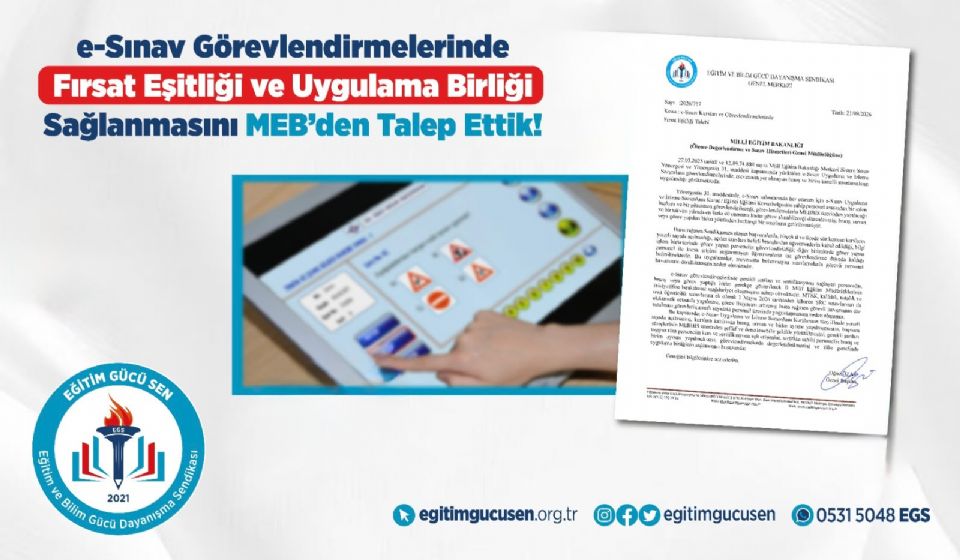 E-sınav Görevlendirmelerinde Fırsat Eşitliği Ve Uygulama Birliği Sağlanmasını MEB’den Talep Ettik! E-sınav Görevlendirmelerinde Fırsat Eşitliği Ve Uygulama Birliği Sağlanmasını MEB’den Talep Ettik!