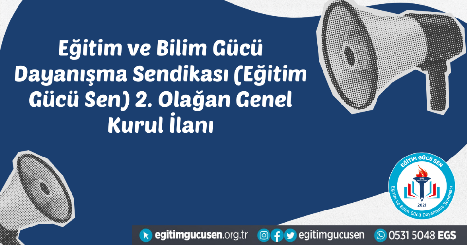 Eğitim Gücü Sen 2. Olağan Genel Kurul İlanı