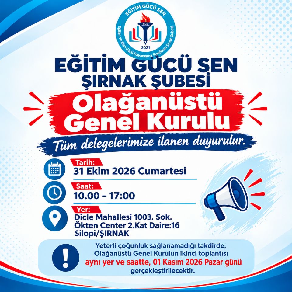 Eğitim Gücü Sen Şırnak Şube Olağanüstü Genel Kurul İlanı
