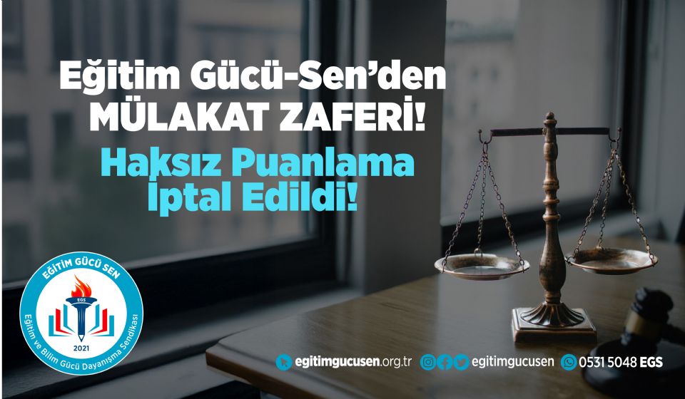 Eğitim Gücü-Sen'den Mülakat Zaferi: Haksız Puanlama İptal Edildi!