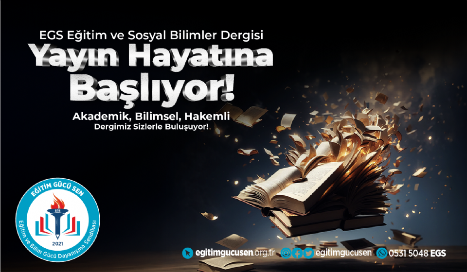 EGS Eğitim Ve Sosyal Bilimler Dergisi Yayın Hayatına Başlıyor!