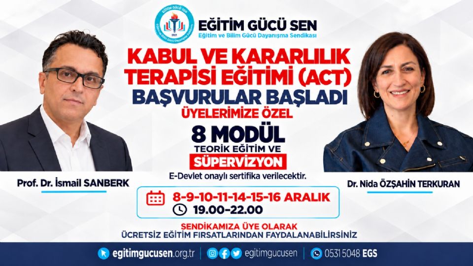 Kabul ve Kararlılık Terapisi (ACT) Eğitimi Başlıyor! Kabul ve Kararlılık Terapisi (ACT) Eğitimi Başlıyor!