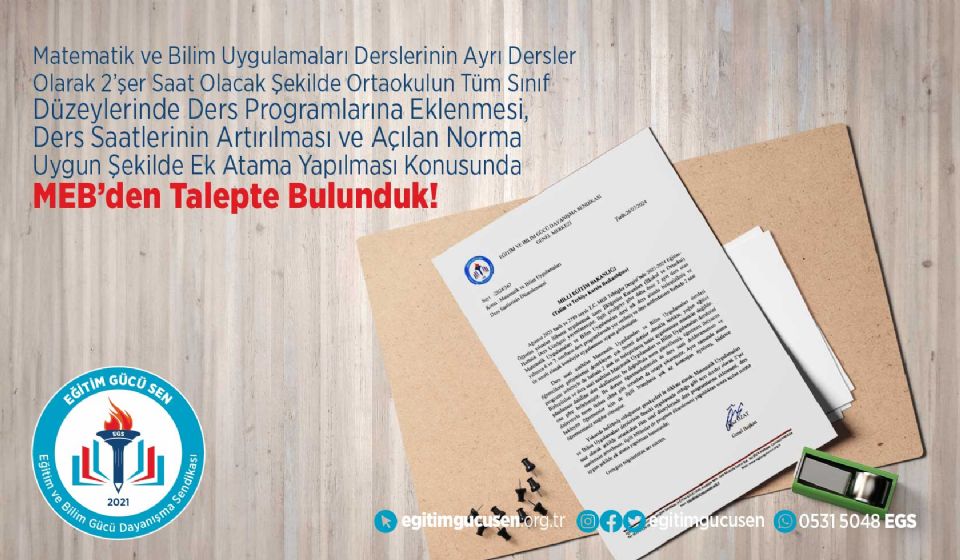 Matematik ve Bilim Uygulamaları Derslerinin Ayrı Dersler Olarak 2’şer Saat Olacak Şekilde Ortaokulun Tüm Sınıf Düzeylerinde Ders Programlarına Eklenmesini ve Ders Saatlerinin Artırılmasını MEB’den Talep ettik