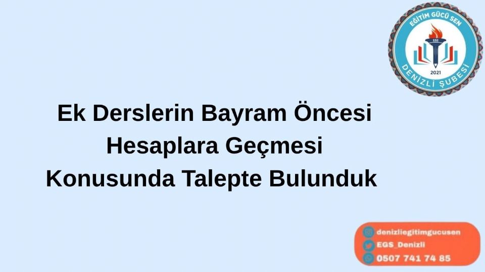 Mayıs Ek Derslerinin Bayram Öncesi Hesaplara Geçmesini Talep Ettik.