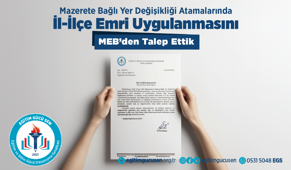 Mazerete Bağlı Yer Değişikliği Atamalarında İl-ilçe Emri Uygulanmasını MEB'den Talep Ettik.