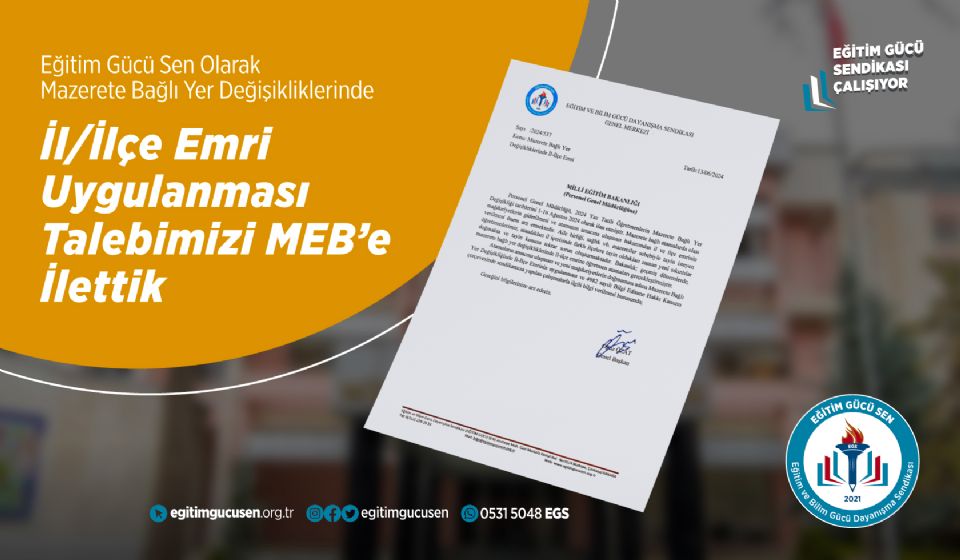 Mazerete Bağlı Yer Değişikliklerinde İl/ilçe Emri Uygulanması Talebimizi Milli Eğitim Bakanlığına İlettik.