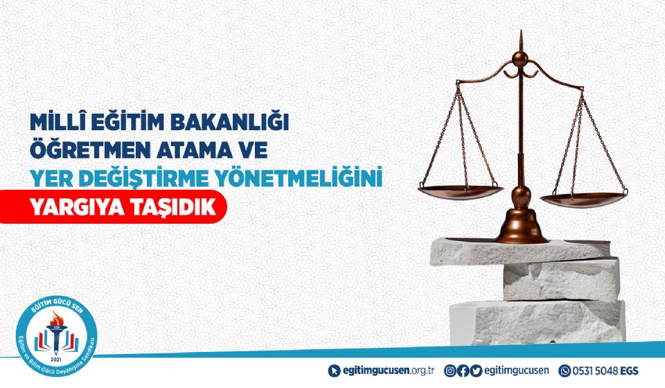 Milli Eğitim Bakanlığı Öğretmen Atama ve Yer Değiştirme Yönetmeliğini Yargıya Taşıdık