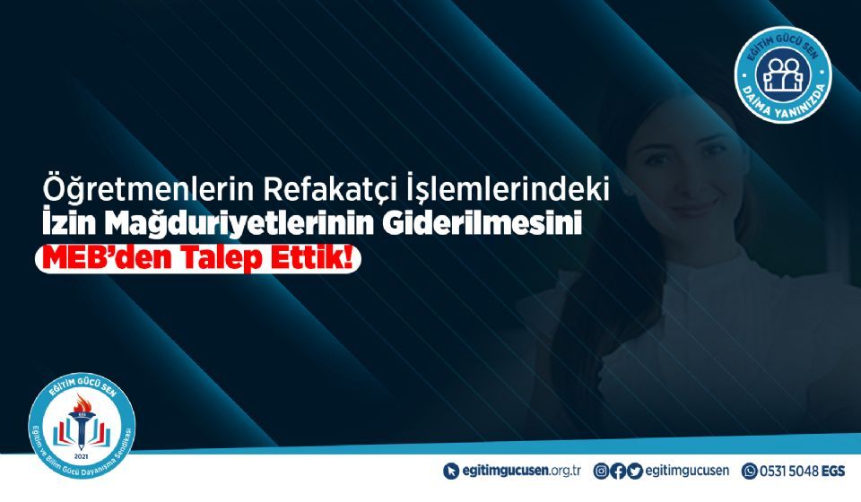 Öğretmenlerin Refakatçi İşlemlerindeki İzin Mağduriyetlerinin Giderilmesini Meb’den Talep Ettik!