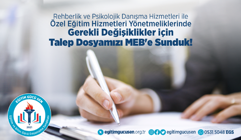 Rehberlik ve Psikolojik Danışma Hizmetleri ile Özel Eğitim Hizmetleri Yönetmeliklerinde Gerekli Değişiklikler için Talep Dosyamızı MEB'e Sunduk!