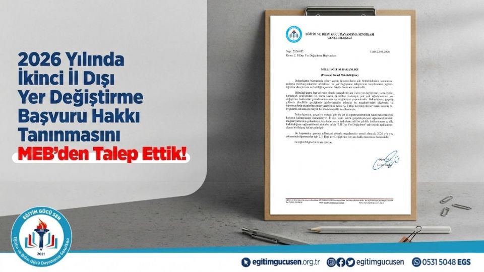 2026 Yılında İkinci İl Dışı Yer Değiştirme Başvuru Hakkı Tanınmasını MEB’den Talep Ettik!