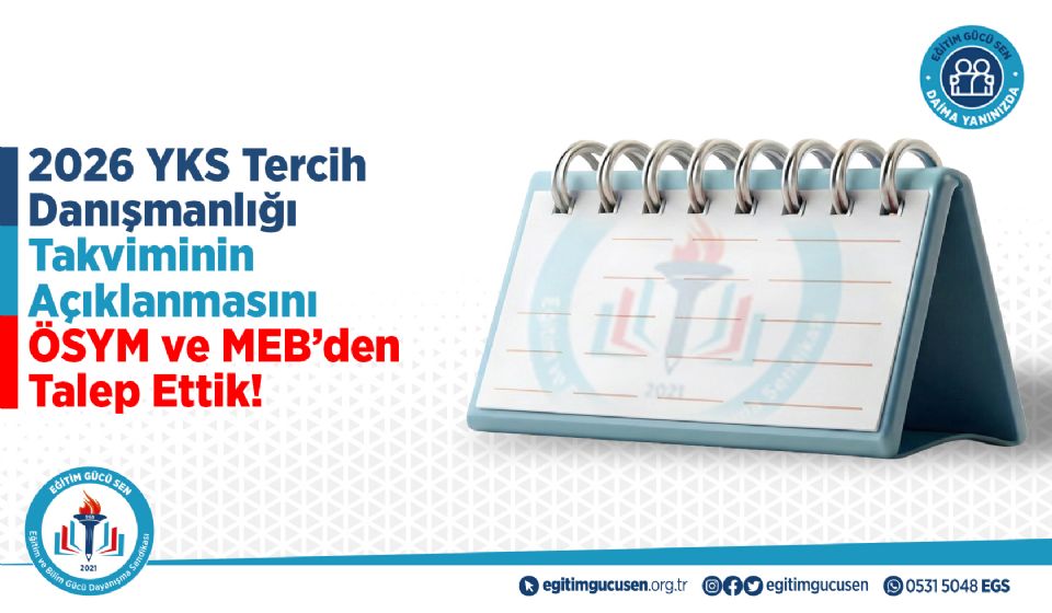 2026 YKS Tercih Danışmanlığı Takviminin Açıklanmasını ÖSYM ve MEB’den Talep Ettik!