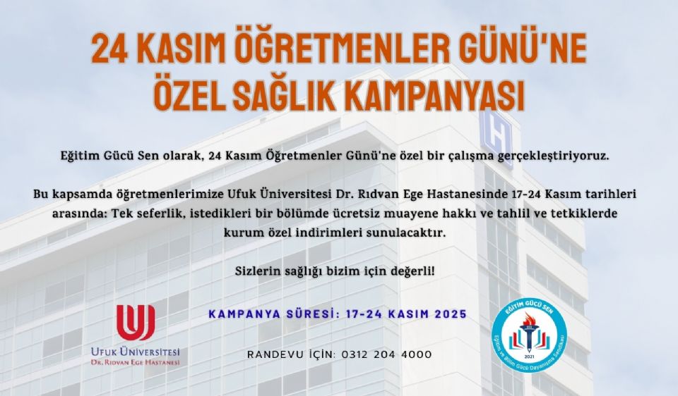 24 Kasım Öğretmenler Günü'ne Özel Ufuk Üniversitesi Dr. Rıdvan Ege Hastanesi'nden Üyelerimize Kampanya!