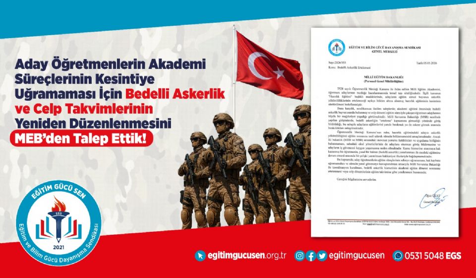 Aday Öğretmenlerin Akademi Süreçlerinin Kesintiye Uğramaması İçin Bedelli Askerlik ve Celp Takvimlerinin Yeniden Düzenlenmesini MEB’den Talep Ettik!
