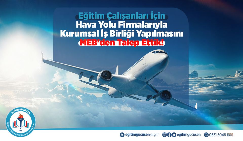 Eğitim Çalışanları İçin Hava Yolu Firmalarıyla Kurumsal İş Birliği Yapılmasını MEB'den Talep Ettik!