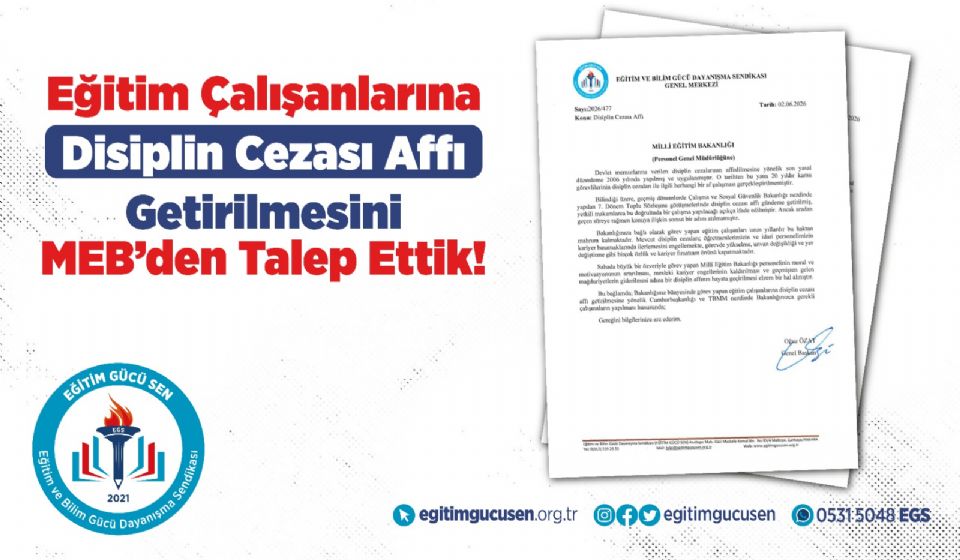 Eğitim Çalışanlarına Disiplin Cezası Affı Getirilmesini MEB’den Talep Ettik!