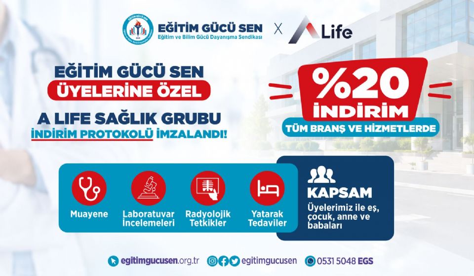 Eğitim Gücü-Sen Üyelerine Özel A Life Sağlık Grubu İndirim Anlaşması