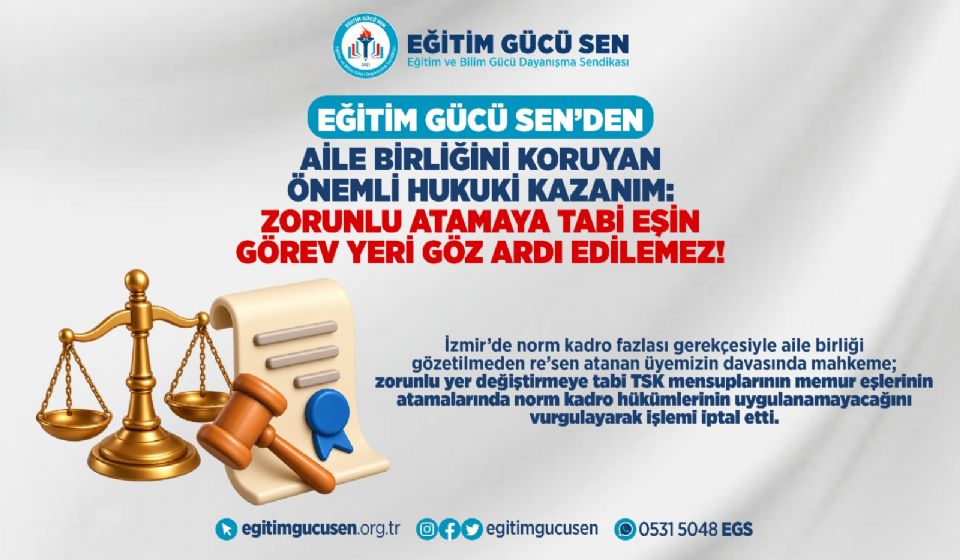 Eğitim Gücü Sen’den Aile Birliğini Koruyan Önemli Hukuki Kazanım: Zorunlu Atamaya Tabi Eşin Görev Yeri Göz Ardı Edilemez!