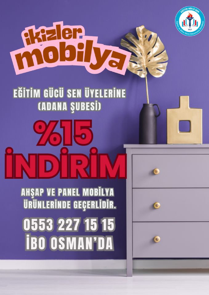 İkizler Mobilya İle %15 İndirim Anlaşması Yapıldı