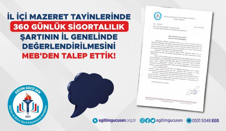 İl İçi Mazeret Tayinlerinde 360 Günlük Sigortalılık Şartının İl Genelinde Değerlendirilmesini Meb'den Talep Ettik