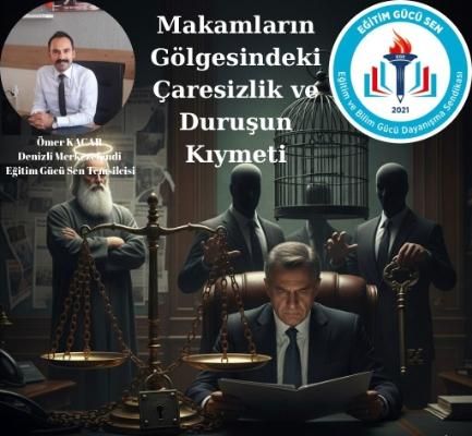 Makamların Gölgesindeki Çaresizlik Ve Duruşun Kıymeti
