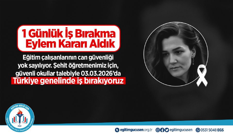 Öğretmenlerimizin Can Güvenliği İçin İş Bırakma Eylem Kararı