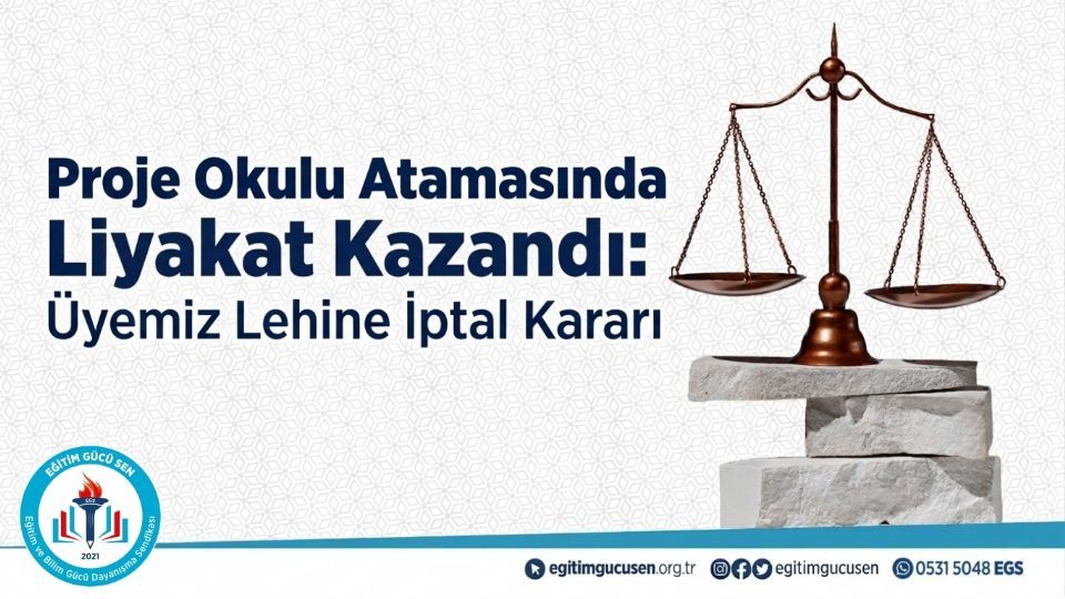 Proje Okulu Atamasında Liyakat Kazandı: Üyemiz Lehine İptal Kararı