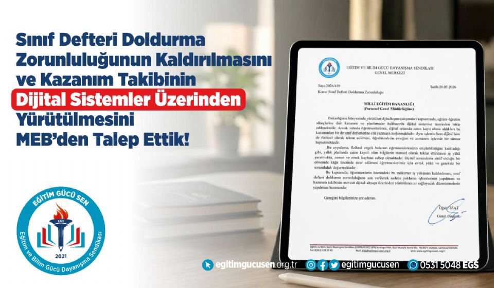 Sınıf Defteri Doldurma Zorunluluğunun Kaldırılmasını ve Kazanım Takibinin Dijital Sistemler Üzerinden Yürütülmesini MEB’den Talep Ettik!
