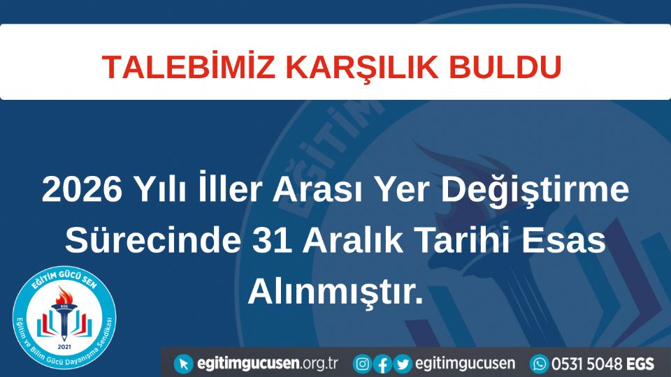 Talebimiz Karşılık Buldu; 2026 Yılı İller Arası Yer Değişitirme Sürecinde 31 Aralık Esas Alındı!