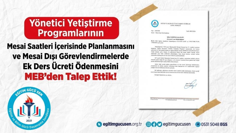 Yönetici Yetiştirme Programlarının Mesai Saatleri İçerisinde Planlanmasını Ve Mesai Dışı Görevlendirmelerde Ek Ders Ücreti Ödenmesini Meb’den Talep Ettik!