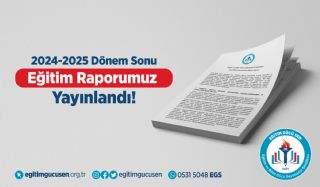 2024-2025 Dönem Sonu Eğitim Raporumuz Yayında!