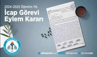 2024-2025 Öğretim Yılı İcap Görevi Eylem Kararı