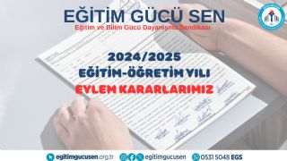 2024-2025 Yılı Tüm Eylem Kararlarımız 