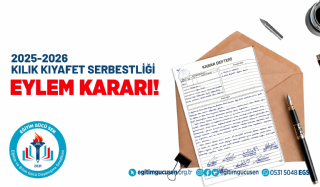 2025-2026 Kılık Kıyafet Serbestliği Eylem Kararı