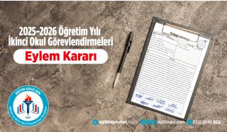 2025-2026 Öğretim Yılı İkinci Okul Görevlendirmeleri Eylem Kararı