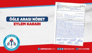 2026 Öğle Arası Nöbet Eylem Kararı