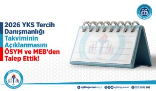 2026 YKS Tercih Danışmanlığı Takviminin Açıklanmasını ÖSYM ve MEB’den Talep Ettik!