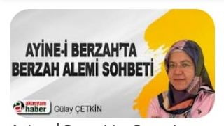 Ayine-i Berzah’ta Berzah Alemi Sohbeti