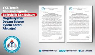 YKS Tercih Danışmanlığında Belirsizlik Son Bulsun: Mağduriyetler Devam Ederse Eylem Kararı Alacağız!