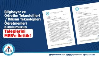Bilgisayar Ve Öğretim Teknolojileri / Bilişim Teknolojileri Öğretmenleri Kurulumuzun Taleplerini Meb’e İlettik!
