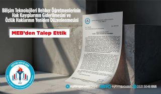 Bilişim Teknolojileri Rehber Öğretmenlerinin Hak Kayıplarının Giderilmesini Ve Özlük Haklarının Yeniden Düzenlenmesini MEB’den Talep Ettik.