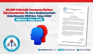BİLSEM Psikolojik Danışman/Rehber Öğretmenlerinin Ek Ders Mağduriyetinin Giderilmesini MEB’den Talep Ettik!