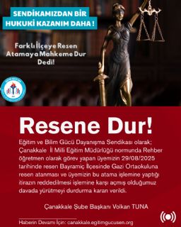 Çanakkale'de Üyemizin Resen Atanmasına İlişkin Mahkemeden Yürütmeyi Durdurma Kararı Aldık