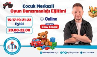 Çocuk Merkezli Oyun Danışmanlığı Eğitimi Başvuruları Başladı!