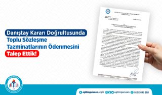 Danıştay Kararı Doğrultusunda Toplu Sözleşme Tazminatlarının Ödenmesini Talep Ettik!