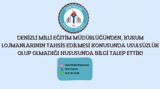 Denizli Milli Eğitim Müdürlüğünden, Kurum Lojmanlarının Tahsis Edilmesi Konusunda Usulsüzlük Olup Olmadığı Hususunda Bilgi Talep Ettik!